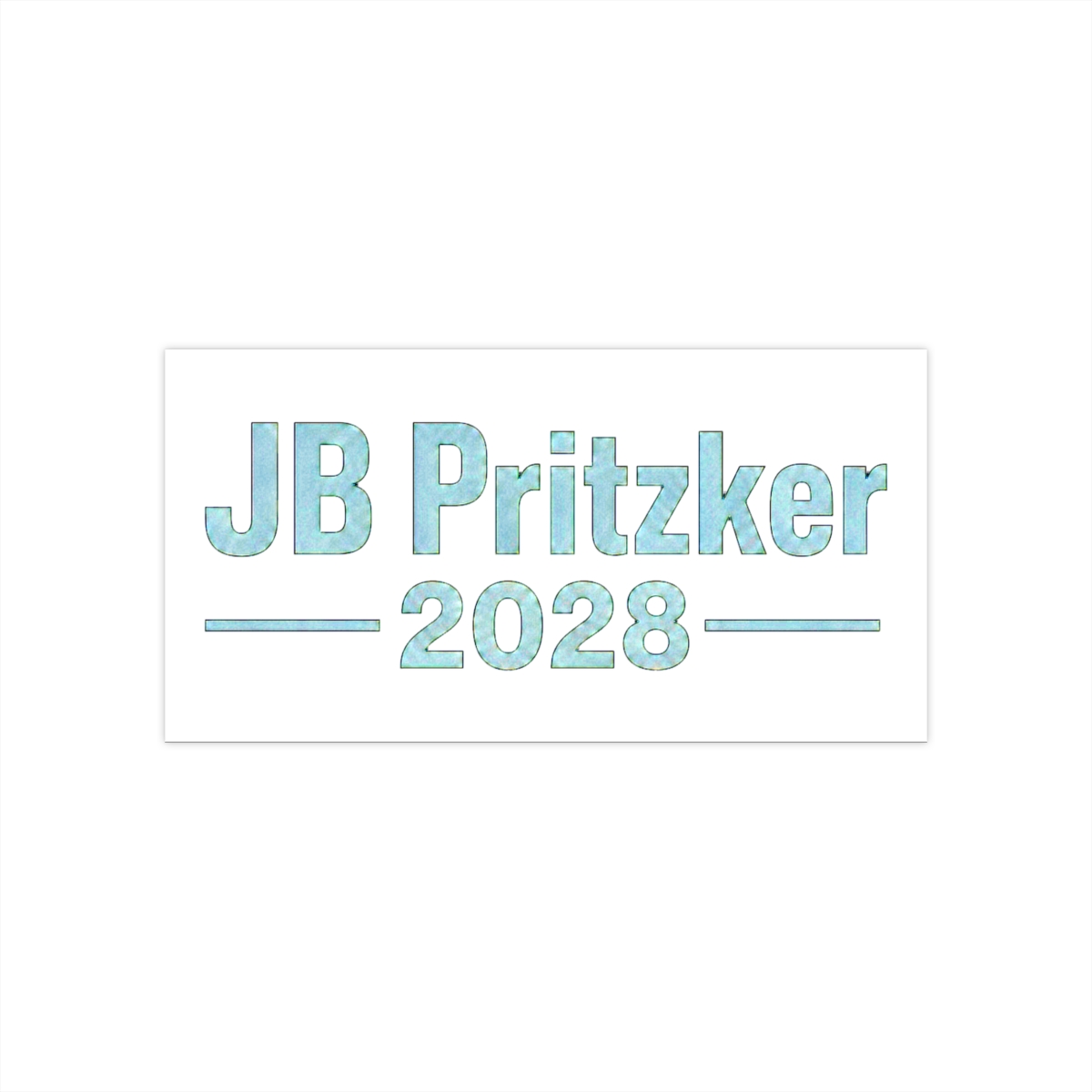 JB Pritzker 2028, run for President Bumper Sticker | JB Mauney