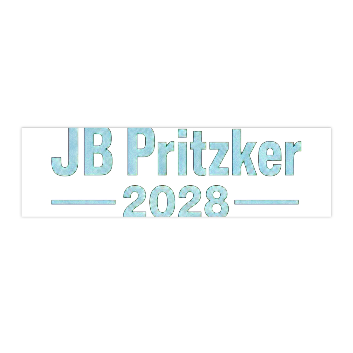 JB Pritzker 2028, run for President Bumper Sticker | JB Mauney - alternate angle 1, merchandise