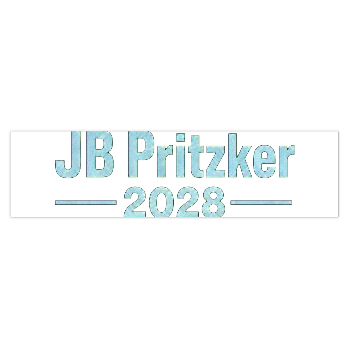 JB Pritzker 2028, run for President Bumper Sticker | JB Mauney